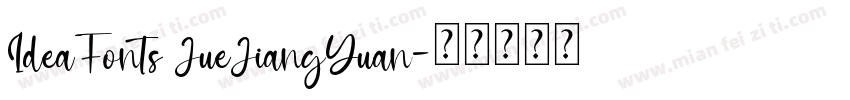 IdeaFonts JueJiangYuan字体转换